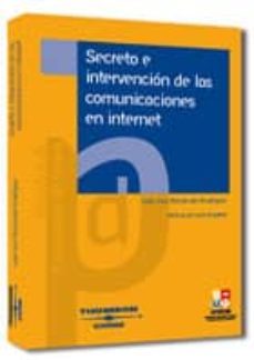 secreto e intervencion de las comunicaciones en internet-9788447022465