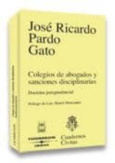 colegio abogados y sanciones disciplinarias-jose ricardo pardo gato-9788447028665