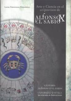 arte y ciencia en el scriptorium de alfonso x el sabio-laura fernandez-9788447215065