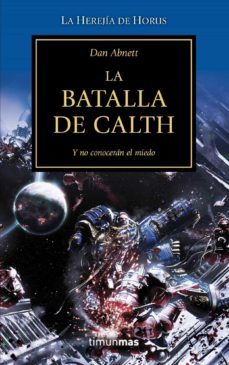 la batalla de calth ( warhammer 40000: la herejia de horus nº19)-dan abnett-9788448006365