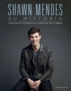 shawn mendes: su historia-9788448023065