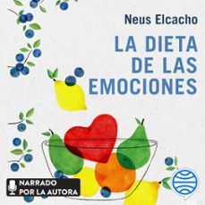 la dieta de las emociones (audiolibro)-neus elcacho-9788448027865