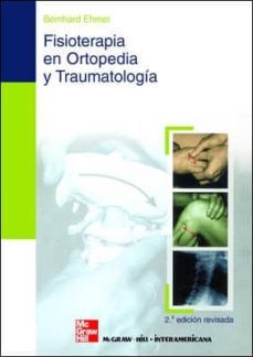 fisioterapia en ortopedia y traumatologia-bernhard ehmer-9788448606565