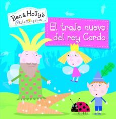 el traje nuevo del rey cardo (el pequeño reino de ben y holly. primeras lecturas 11)-9788448844165