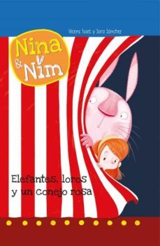 elefantes, loros y un conejo rosa. (nina y nim 3)-9788448845865