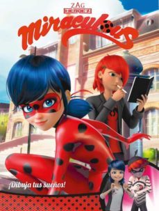 ¡dibuja tus sueños! (miraculous. cómic)-9788448848965
