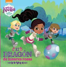 un dragon con lunares rosas (nella, una princesa valiente. primeras lecturas)-9788448850265