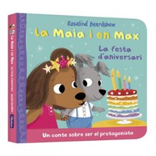 la maia i en max - la festa d'aniversari-rosalind beardshaw-9788448873165