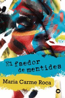 el faedor de mentides-maria carme roca-9788448950965