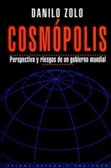 cosmopolis: perspectiva y riesgos de un organismo mundial-9788449307065