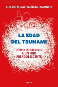 la edad del tsunami-alberto pellai-barbara tamborini-9788449334665