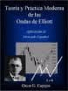 teoria y practica moderna de las ondas de elliott-oscar g. cagigas-9788460787365
