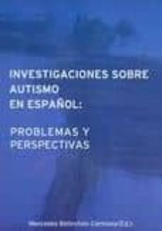 investigaciones sobre autismo en español: problemas y perspectiva s-9788461417865