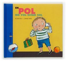 en pol no vol estar sol-carme peris-roser rius-9788466109765
