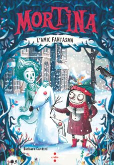 mortina 3. l amic fantasma-barbara cantini-9788466158565