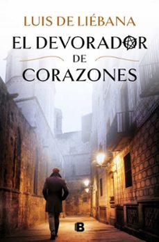 el devorador de corazones-luis de liebana-9788466669665