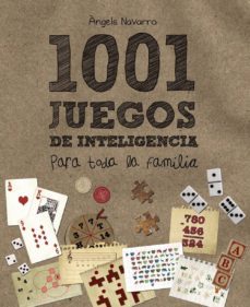 1001 juegos de inteligencia para toda la familia-angels navarro-9788466795265