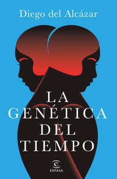 la genetica del tiempo (ebook)-diego del alcazar benjumea-9788467070965