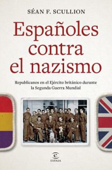 españoles contra el nazismo (ebook)-sean f. scullion-9788467077865