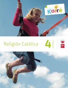 religion kaire savia 4º educacion primaria ed 2014 castellano-9788467568165