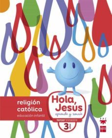 nuevo hola, jesus aprende y sonrie 3 años educacion infantil ed 2 016-9788467587265