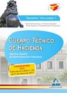 cuerpo tecnico de hacienda. agencia estatal de administracion tri butaria. temario volumen i. derecho financiero y tributario español parte general y procedimientos tributarios-9788467692365