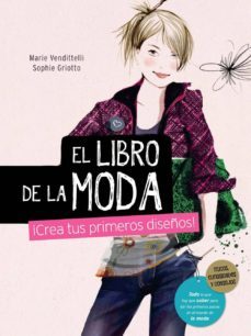 el libro de la moda: ¡crea tus primeros diseños!-9788467840865