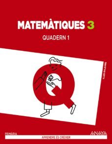matematiques 3. quadern 1.  segundo ciclo-9788467849165