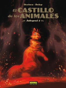 el castillo de los animales (integral 2)-xavier dorison-felix delep-9788467983265