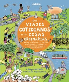 los viajes cotidianos de las cosas ordinarias-9788468343365