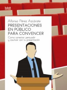 presentaciones en publico para convencer (ebook)-alfonso perez azcarate-9788468544465