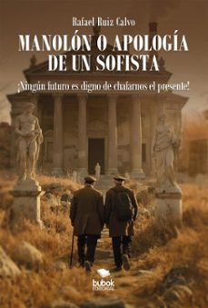 manolon o apologia de un sofista (ebook)-rafael ruiz calvo-9788468591865