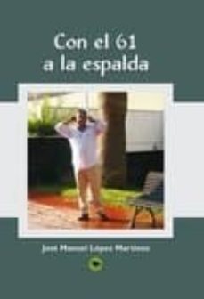 con el 61 a la espalda-jose manuel lopez martinez-9788468609065