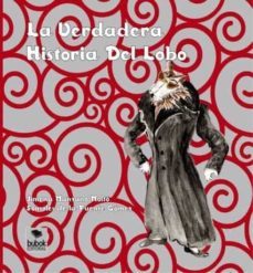 la verdadera historia del lobo-jimena manzano molto-9788468662565