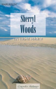 un lugar mágico-sherryl woods-9788468720265