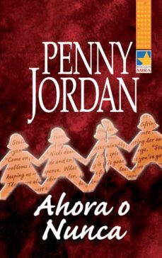 ahora o nunca (ebook)-penny jordan-9788468727165