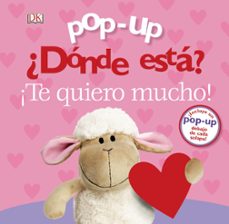 pop-up. ¿donde esta? ¡te quiero mucho!-9788469625965
