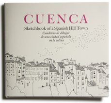 cuenca. sketchbook of a spanish hill town-fernando zobel-9788470756665