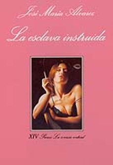 la esclava instruida-jose maria alvarez-9788472234765