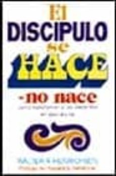 discipulo se hace, no nace, el-w. henrichsen-9788472280465