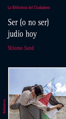 ser (o no ser) judio hoy-shlomo sand-9788472907065