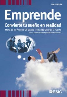emprende: convierte tu sueño en realidad-9788473567565