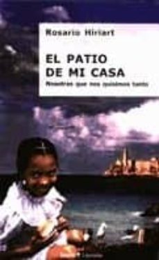 el patio de mi casa nosotras que nos quisimos tanto-9788474264265