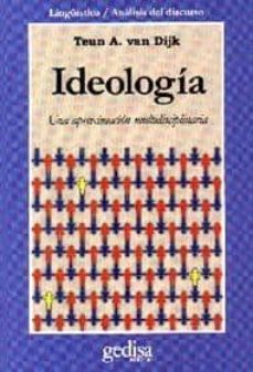 ideologia: una aproximacion multidisciplinaria-9788474326765