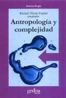 antropologia y complejidad-rafael perez taylor-9788474328165