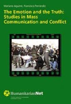 the emotion and the truth: studies in mass communication and conf lict-9788474858365