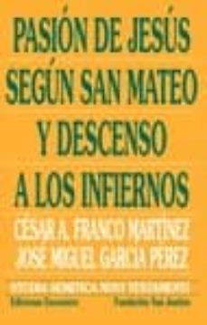 la pasion de jesus segun san mateo y descenso a los infiernos-9788474908565