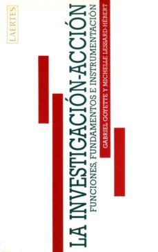 la investigacion-accion-gabriel goyette-michelle lessard hebert-9788475840765