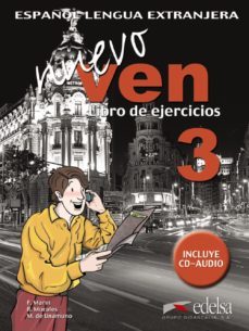 nuevo ven 3: libro de ejercicios (ele: español lengua extranjera) (incluye audio-cd)-fernando marin arrese-reyes morales galvez-mariano del m unamuno-9788477118565
