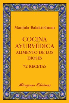 cocina ayurvedica: alimento de los dioses: 72 recetas-9788478133765